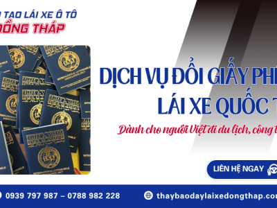 Dịch vụ đổi giấy phép lái xe quốc tế dành cho người Việt đi du lịch, công tác