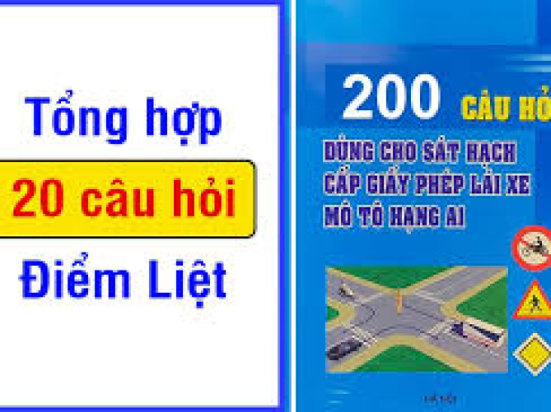 BỘ ĐỀ 20 CÂU HỎI ĐIỂM LIỆT THI BẰNG LÁI XE MÁY A1
